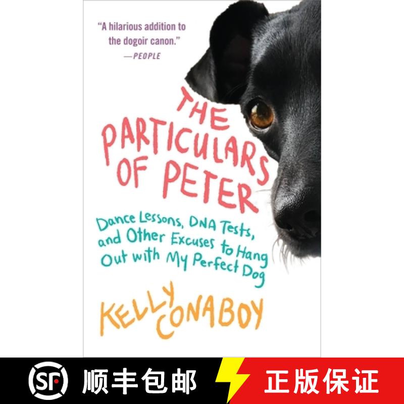 【3-4周达】The Particulars of Peter: Dance Lessons, DNA Tests, and Other Excuses to Hang Out with My ... [9781538717844]