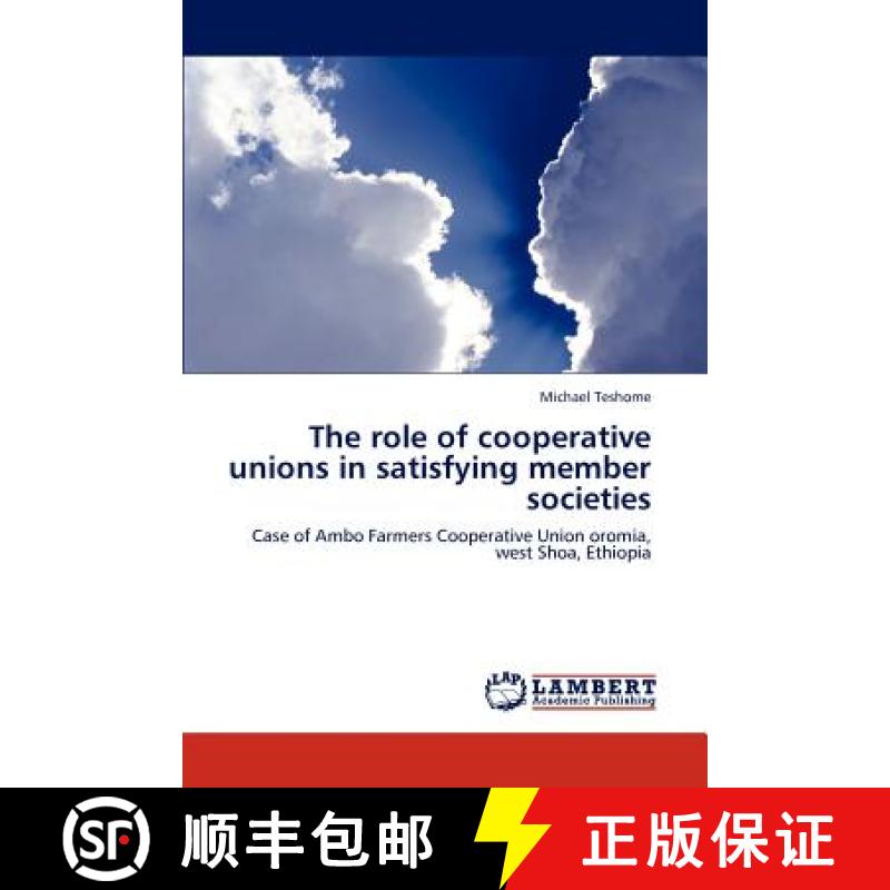 预订 The role of cooperative unions in satisfying member societies [9783846513880]