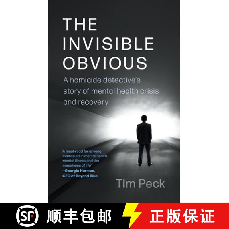 【2-3周达】The Invisible Obvious: A Homicide Detective's Story of Mental Health Crisis and Recovery [9781760645250]