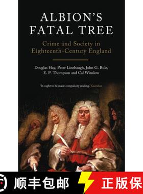 预订 Albion's Fatal Tree: Crime and Society in Eighteenth-Century England [9781844677160]