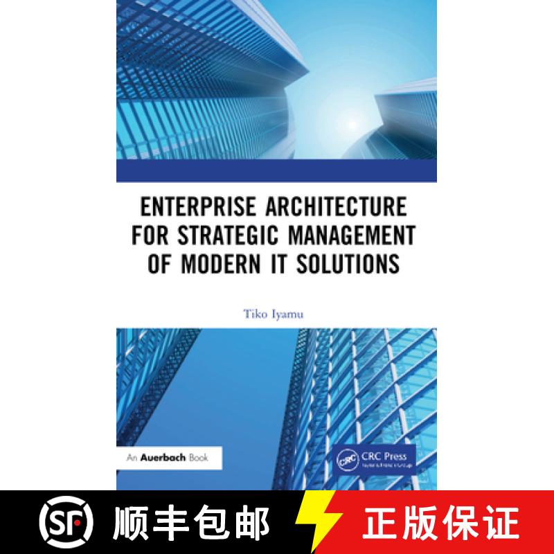 【3-4周达】Enterprise Architecture for Strategic Management of Modern IT Solutions [9781032214351]