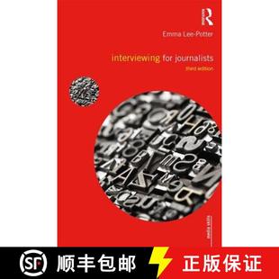 Interviewing for Journalists Edition 4周达 Third 9781138650237