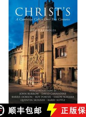 【3-4周达】Christ's: A Cambridge College Over Five Centuries [9781447263302]