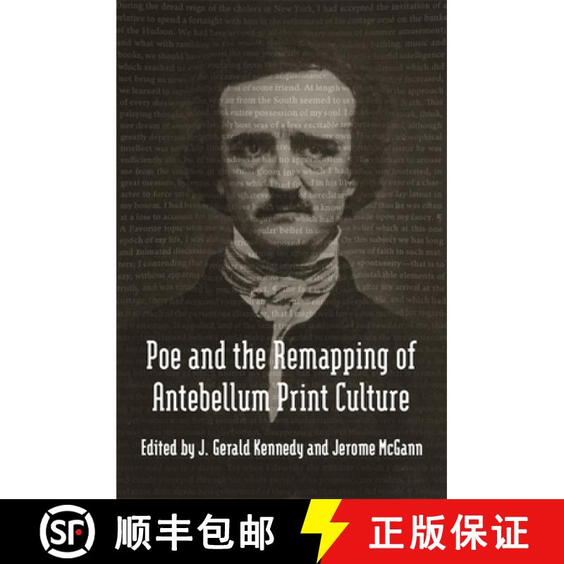 【3-4周达】Poe and the Remapping of Antebellum Print Culture: How a Redneck Helped Invent Political C... [9780807150269]