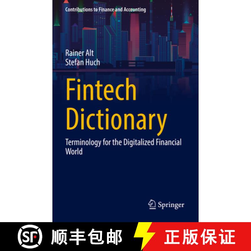 【3-4周达】Fintech Dictionary : Terminology for the Digitalized Financial World [9783658360580]