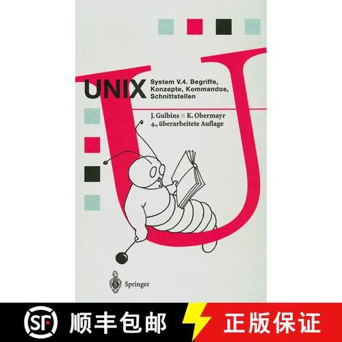 【3-4周达】UNIX System V.4: Begriffe, Konzepte, Kommandos, Schnittstellen (4. Auflage 1995) [9783642633737]