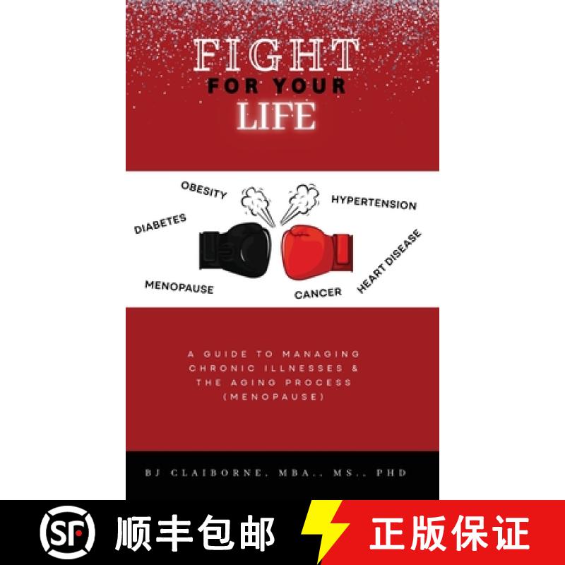 【2-3周达】Fight for Your Life: A Guide to Managing Chronic Illnesses and the Aging Process (Menopause) [9781662940873]