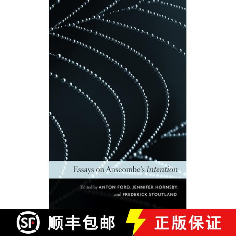 【3-4周达】Essays on Anscombe's Intention [9780674284265]