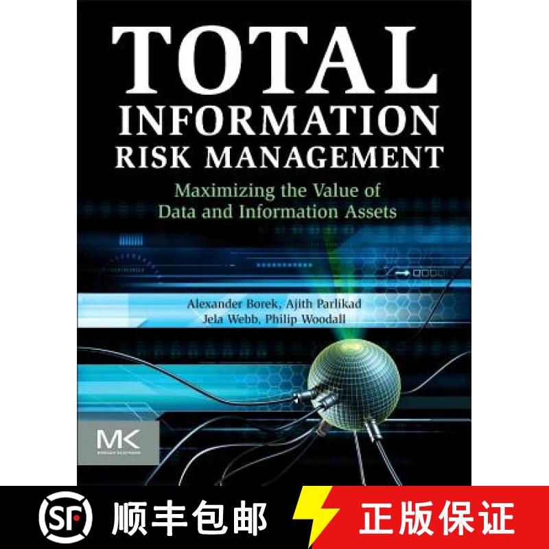 【3-4周达】Total Information Risk Management: Maximizing the Value of Data and Information Assets [9780124055476]