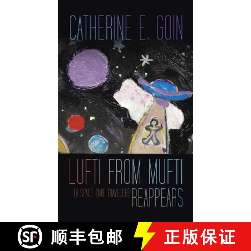 预订 Lufti from Mufti (a Space-time Traveler) Reappears [9781489748461]