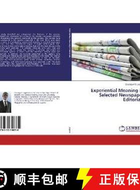 预订 Experiential Meaning In Selected Newspaper Editorials [9783330346314]