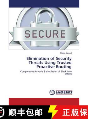 预订 Elimination of Security Threats Using Trusted     Proactive Routing [9783659266553]