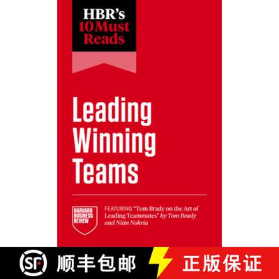 【3-4周达】HBR's 10 Must Reads on Leading Winning Teams (featuring Tom Brady on the Art of Leading Te... [9798892791427]