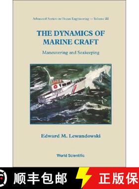【3-4周达】Dynamics of Marine Craft, The: Maneuvering and Seakeeping [9789810247560]