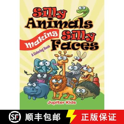 【3-4周达】Silly Animals Making Silly Faces (A Coloring Book) [9781682128268]