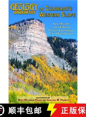 预订 Geology Underfoot on Colorado's Western Slope [9780878427086]