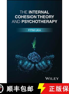 【3-4周达】The Internal Cohesion Theory and Psychotherapy [9781394291342]
