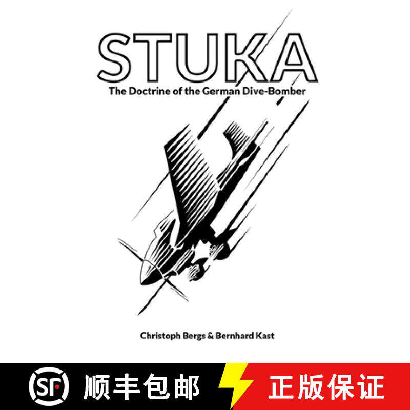 【3-4周达】Stuka: The Doctrine of the German Dive-Bomber [9781915453051]