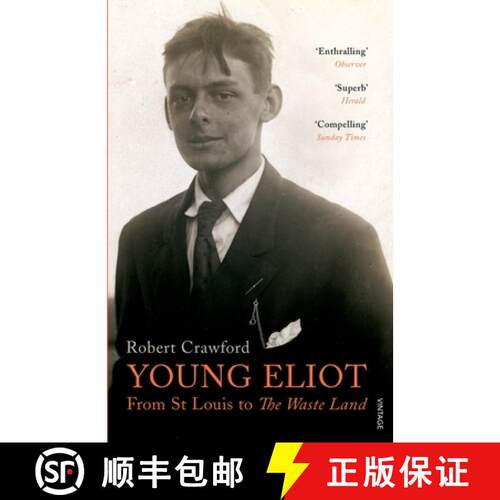 【3-4周达】Young Eliot : From St Louis to The Waste Land [9780099554950]