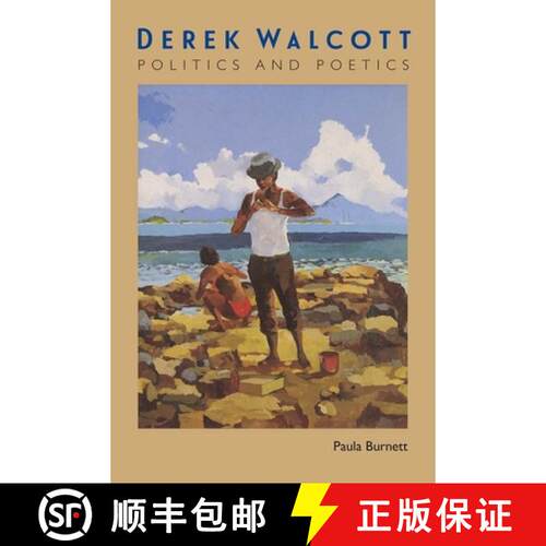 【3-4周达】精装 Derek Walcott – Politics and Poetics [9780813018829]