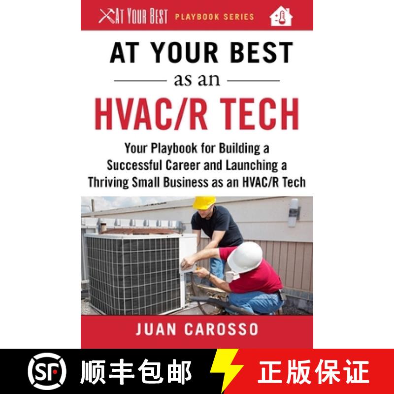 【3-4周达】At Your Best as an HVAC/R Tech: Your Playbook for Building a Successful Career and Launchi... [9781510743960]