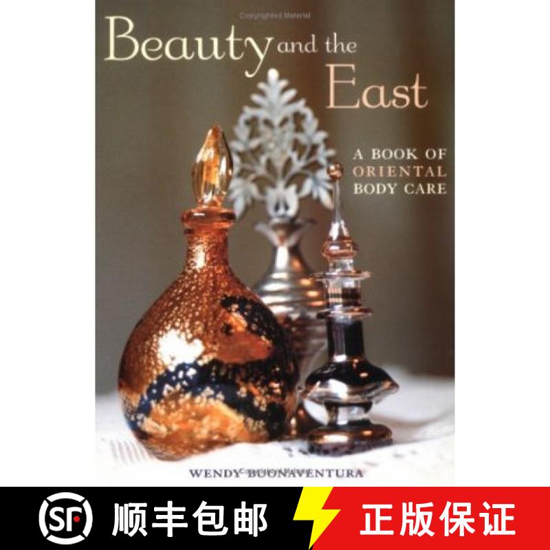 【3-4周达】Beauty and the East: A Book of Oriental Body Care [9781566563871]