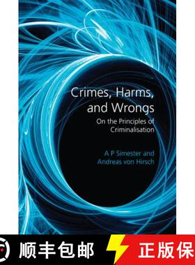 预订 Crimes, Harms, and Wrongs: On the Principles of Criminalisation [9781849466998]