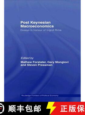 【3-4周达】Post-Keynesian Macroeconomics : Essays in Honour of Ingrid Rima [9780415547833]