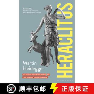 【3-4周达】Heraclitus: The Inception of Occidental Thinking and Logic: Heraclitus’s Doctrine of the ... [9780826462404]