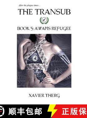 【3-4周达】The Transub, Book 5: Awams Refugee [9781641450065]