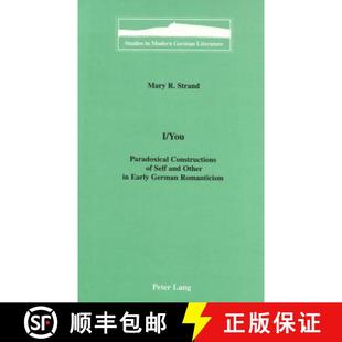 Constructions German 9780820436654 Paradoxical You and Self Romanticism Early 预订 Other