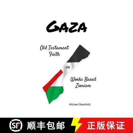 【3-4周达】Gaza Old Testament Faith vs Works Based Zionism [9781304510655]