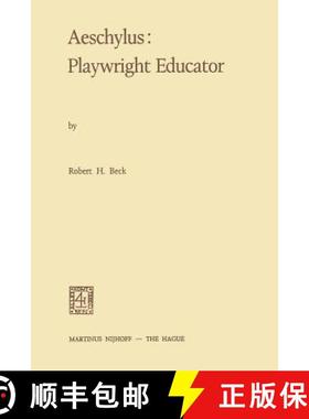 【3-4周达】Aeschylus: Playwright Educator [9789024717361]