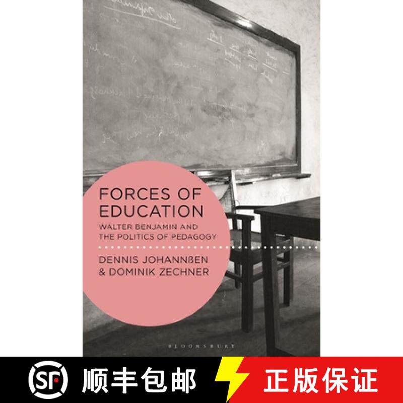 预订 Forces of Education: Walter Benjamin and the Politics of Pedagogy [9781350274167]