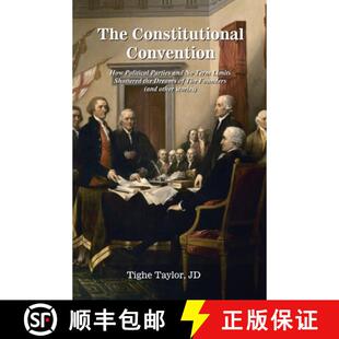 How Shattered Political Convention The the Limits Parties Drea... Constitutional Term 4周达 9798218463793 and