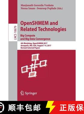 【3-4周达】OpenSHMEM and Related Technologies. Big Compute and Big Data Convergence: 4th Workshop, Op... [9783319738130]