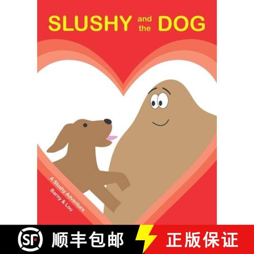 【3-4周达】SLUSHY and the DOG: A Slushy Adventure [9781739236915]