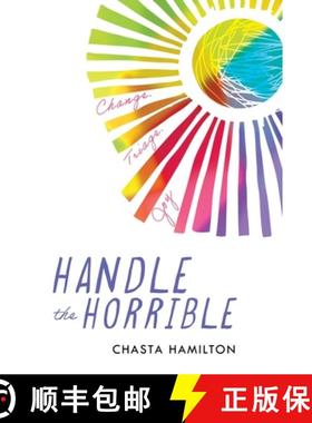 预订 Handle the Horrible: Change. Triage. Joy. [9781544534336]