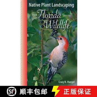 Landscaping for Florida 预订 9780813034942 Plant Wildlife Native