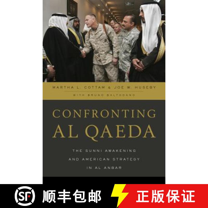 【3-4周达】Confronting al Qaeda : The Sunni Awakening and American Strategy in al Anbar [9781442264854]