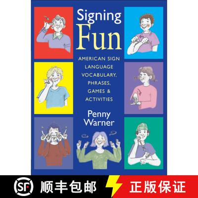 【3-4周达】Signing Fun – American Sign Language Vocabulary, Phrases, Games and Activities [9781563682926]