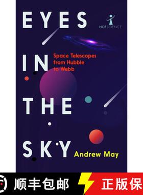 【3-4周达】Eyes in the Sky: Space Telescopes from Hubble to Webb [9781837731275]