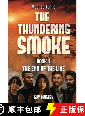 预订 The Thundering Smoke Book 3: The End Of The Line [9781967421220]