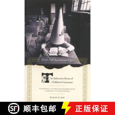 【3-4周达】Don't Tell the Grown-Ups: The Subversive Power of Children's Literature [9780316246255]