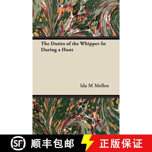 【3-4周达】The Duties of the Whipper-In During a Hunt [9781447421412]