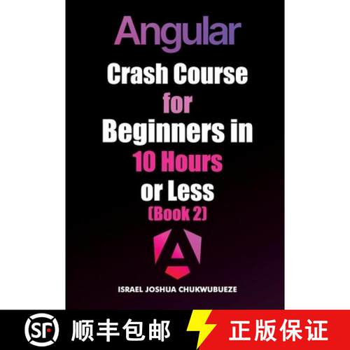 【3-4周达】Angular Crash Course for Beginners in 10 Hours or Less (Book 2) [9798349372377]
