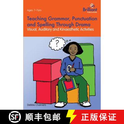 【3-4周达】Teaching Grammar, Punctuation and Spelling Through Drama - Visual, Auditory and Kinaesthet... [9781783170227]