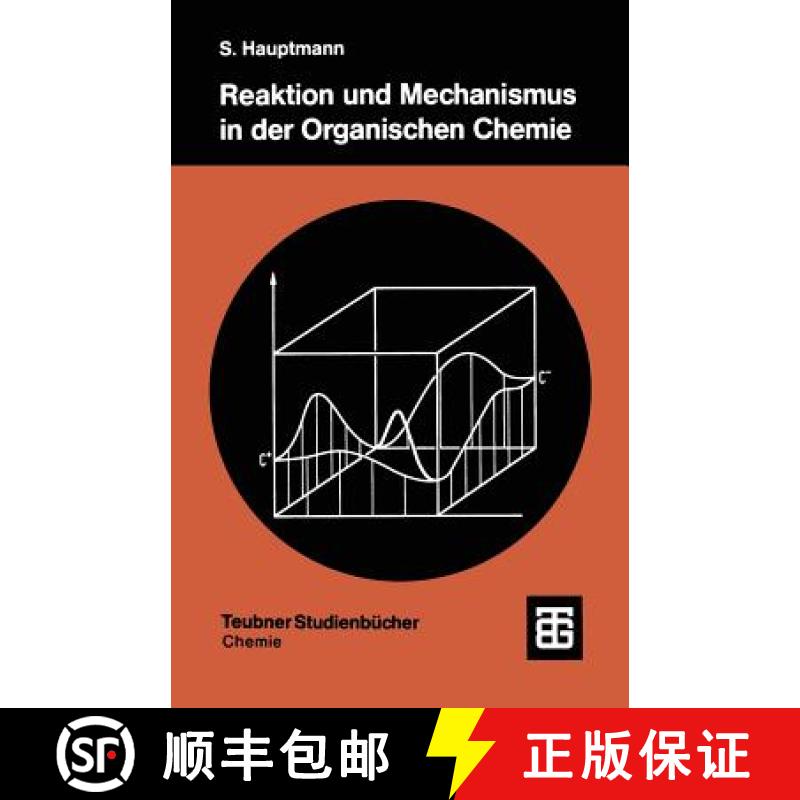 【3-4周达】Reaktion Und Mechanismus in Der Organischen Chemie [9783519035152]