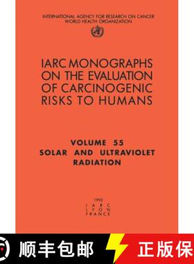【3-4周达】Solar and Ultraviolet Radiations: IARC Monograph on the Evaluation of Carcinogenic Risks t... [9789283212553]