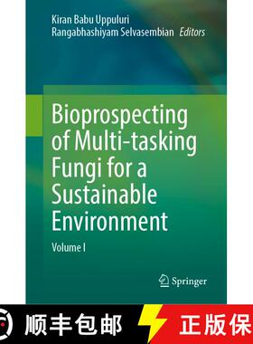 【3-4周达】Bioprospecting of Multi-tasking Fungi for a Sustainable Environment : Volume I [9789819741120]